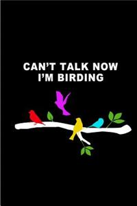 Can't Talk Now. I'm Birding
