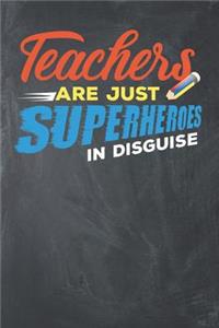 Teachers are Just Superheroes in Disguise