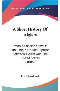 A Short History Of Algiers