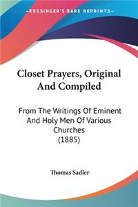 Closet Prayers, Original And Compiled