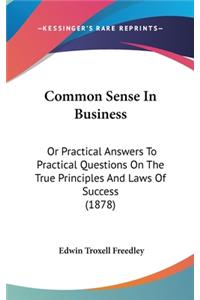 Common Sense In Business