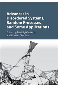 Advances in Disordered Systems, Random Processes and Some Applications