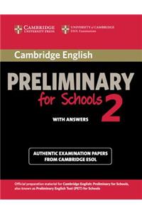 Cambridge English Preliminary for Schools 2 Student's Book with Answers