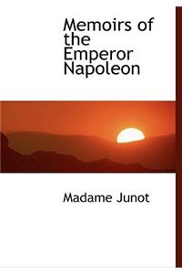 Memoirs of the Emperor Napoleon