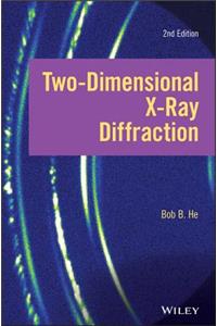 Two-Dimensional X-Ray Diffraction