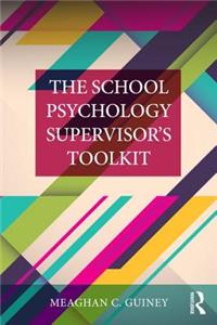 The School Psychology Supervisor’s Toolkit