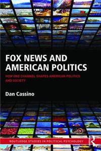 Fox News and American Politics