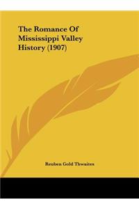 The Romance Of Mississippi Valley History (1907)