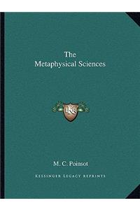 The Metaphysical Sciences