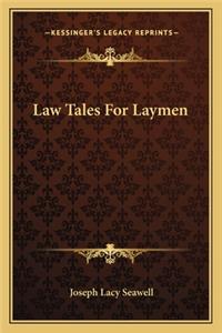 Law Tales for Laymen