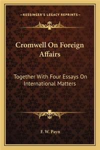 Cromwell On Foreign Affairs