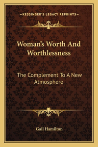 Woman's Worth and Worthlessness