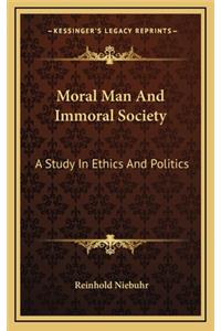 Moral Man And Immoral Society