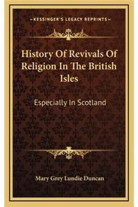 History Of Revivals Of Religion In The British Isles