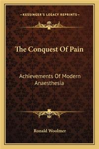 The Conquest Of Pain