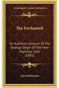 The Enchanted
