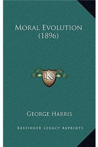 Moral Evolution (1896)