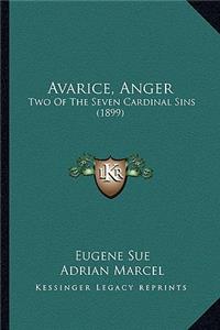 Avarice, Anger