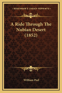 Ride Through The Nubian Desert (1852)