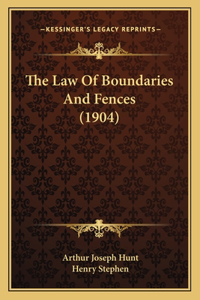 Law of Boundaries and Fences (1904)