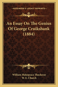 An Essay On The Genius Of George Cruikshank (1884)