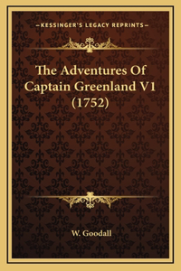 The Adventures Of Captain Greenland V1 (1752)