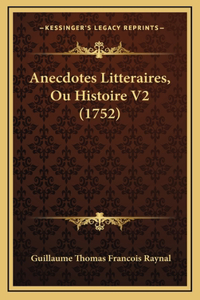 Anecdotes Litteraires, Ou Histoire V2 (1752)