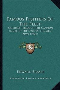 Famous Fighters Of The Fleet