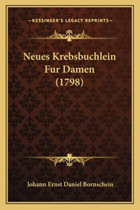Neues Krebsbuchlein Fur Damen (1798)