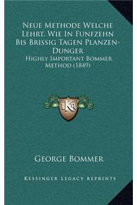 Neue Methode Welche Lehrt, Wie In Funfzehn Bis Brissig Tagen Planzen-Dunger