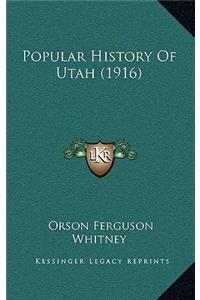 Popular History Of Utah (1916)