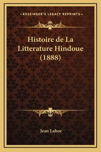 Histoire de La Litterature Hindoue (1888)