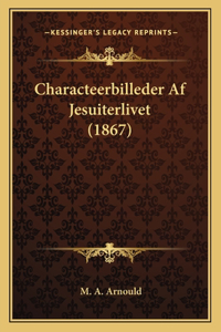 Characteerbilleder AF Jesuiterlivet (1867)