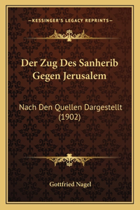 Der Zug Des Sanherib Gegen Jerusalem