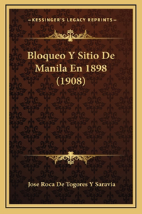 Bloqueo Y Sitio De Manila En 1898 (1908)