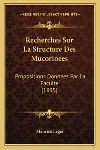 Recherches Sur La Structure Des Mucorinees