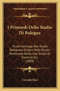 I Primordi Dello Studio Di Bologna