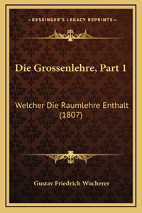 Die Grossenlehre, Part 1