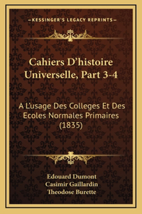Cahiers D'histoire Universelle, Part 3-4