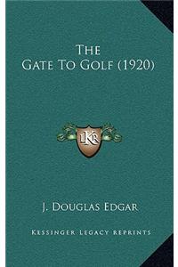 The Gate To Golf (1920)