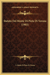 Statuto Del Monte Di Pieta Di Verona (1903)