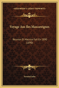 Voyage Aus Iles Mascareignes