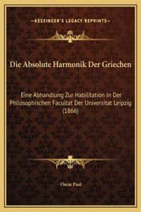 Die Absolute Harmonik Der Griechen
