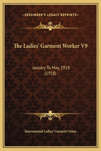 The Ladies' Garment Worker V9