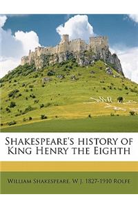 Shakespeare's History of King Henry the Eighth