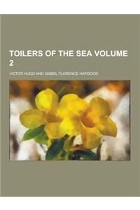 Toilers of the Sea Volume 2