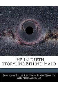 The in Depth Storyline Behind Halo