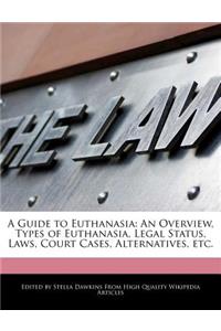 A Guide to Euthanasia