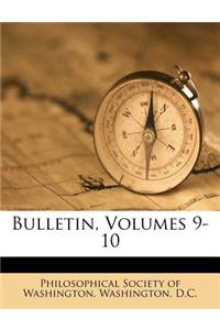 Bulletin, Volumes 9-10