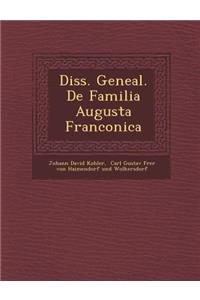 Diss. Geneal. de Familia Augusta Franconica